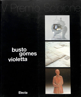 BUSTO GOMES VIOLETTA Copertina flessibile  2000di CORTENOVA GIORGIO