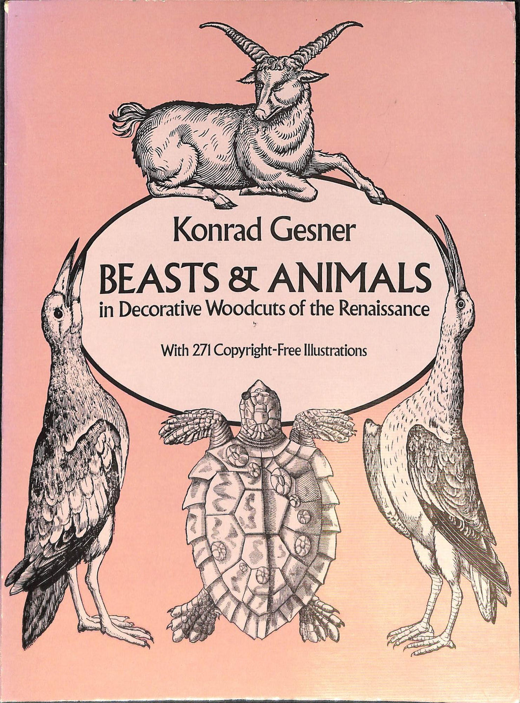Beasts and Animals in Decorative Woodcuts of the Renaissance
di Konrad Gesner e Carol Belanger Grafton  | 26 set. 1983