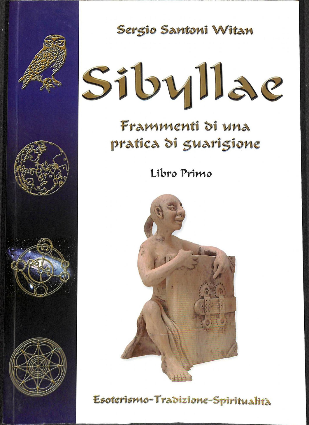 Sibyllae. Frammenti di una pratica di guarigione
di Sergio Santoni