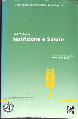 Nutrizione e salute
di James William P.
