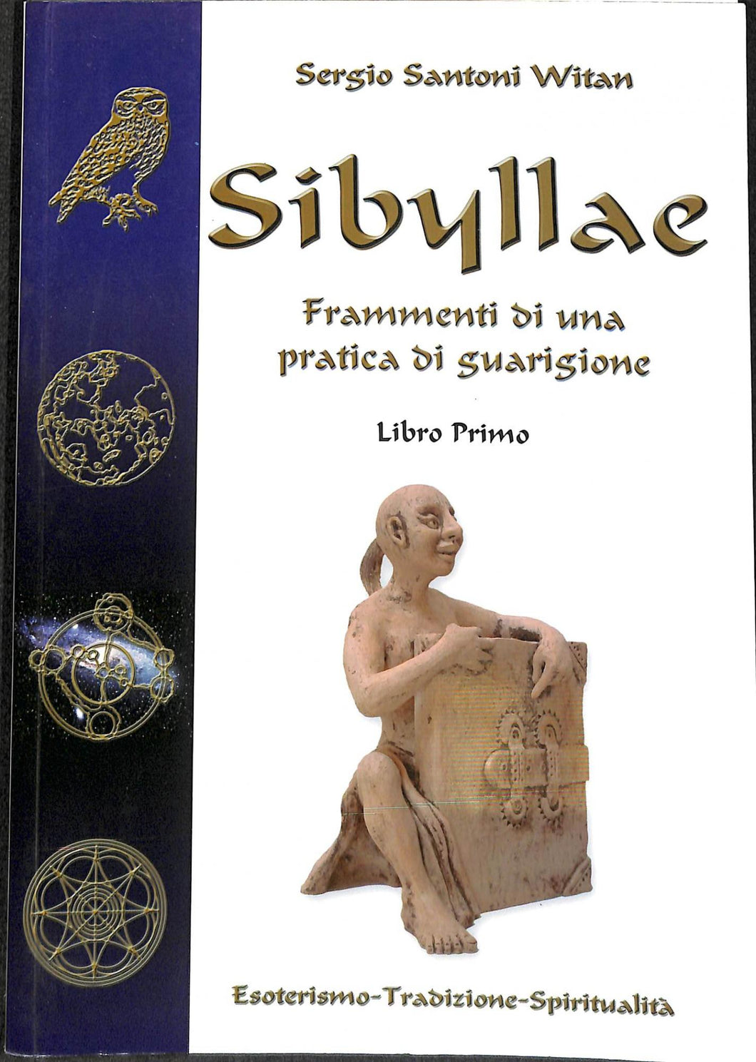 Sibyllae. Frammenti di una pratica di guarigione
di Sergio Santoni