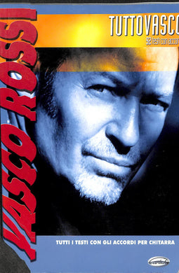 TuttoVasco. 92 testi con accordi