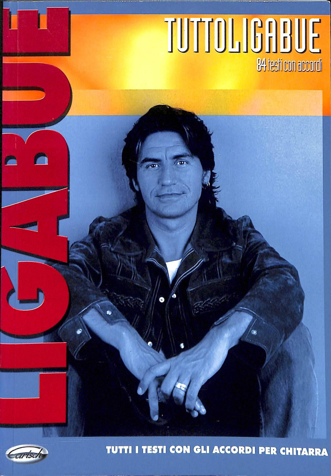 TuttoLigabue. 84 testi con accordi
