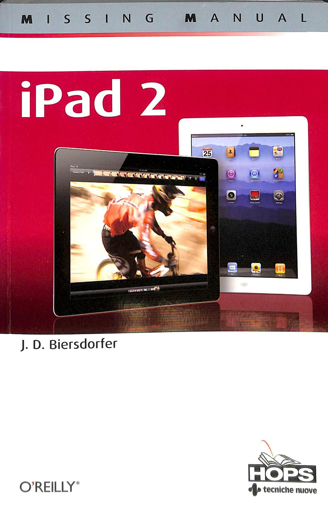IPad 2. Missing manual
di J. D. Biersdorfer