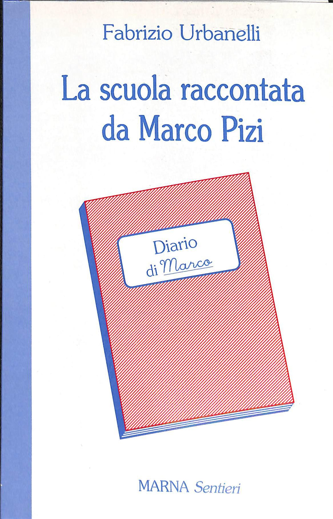 La scuola raccontata da Marco Pizi