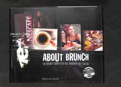 About brunch. La guida completa del brunch in Italia
di Stefano Bianchi