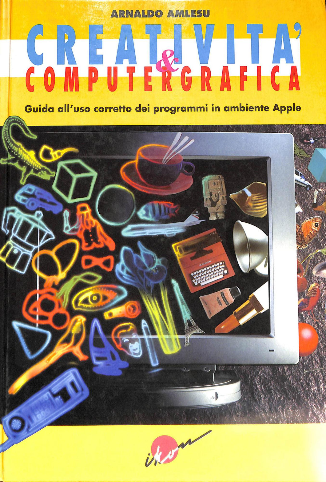 Creatività grafica con il computer! Con CD-ROM
di Massimo Soncini