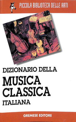Dizionario di musica classica italiana
di Marc Vignal