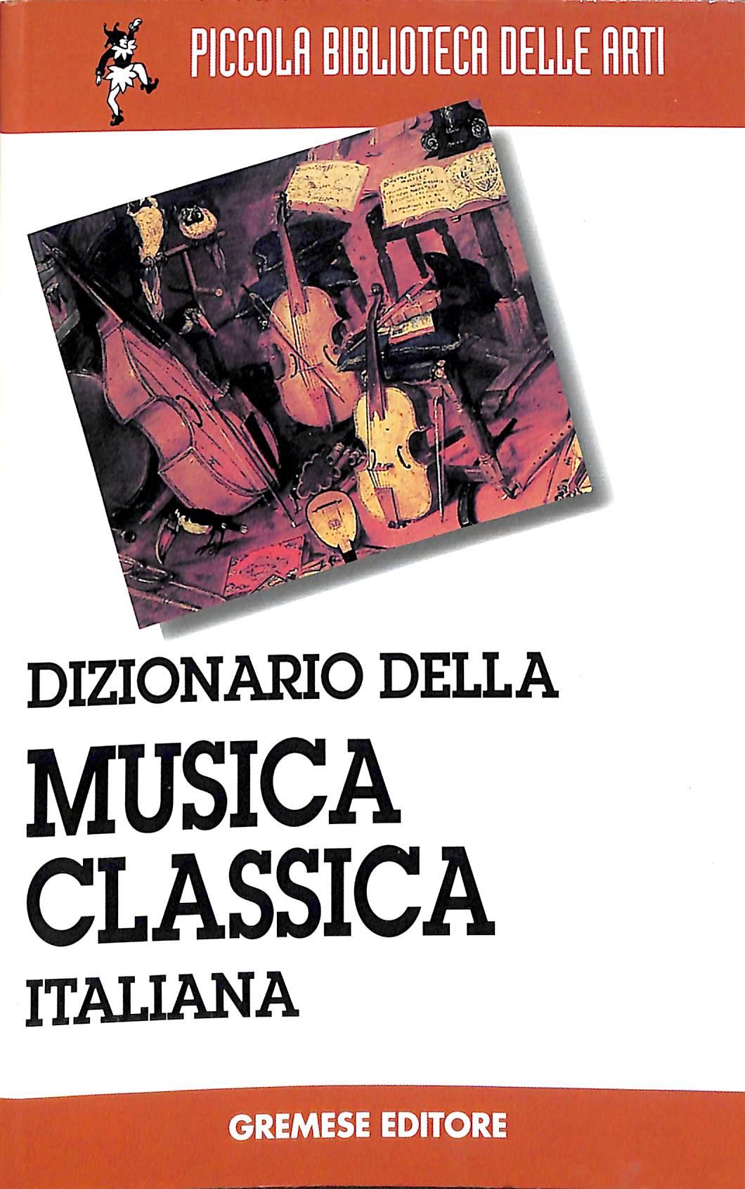 Dizionario di musica classica italiana
di Marc Vignal