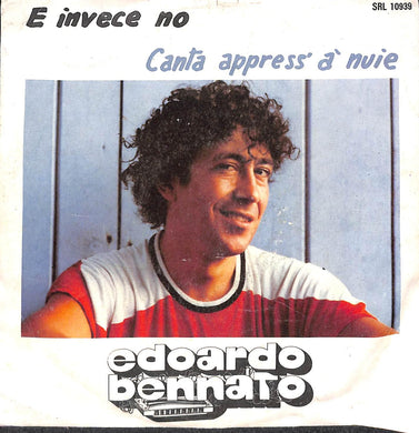 45 giri - 7'' - Edoardo Bennato  E Invece No / Canta Appress' A' Nuie