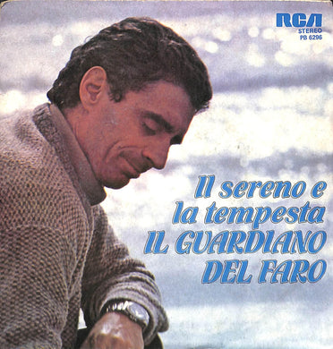 45 giri - 7'' - Il Guardiano Del Faro - Il Sereno E La Tempesta