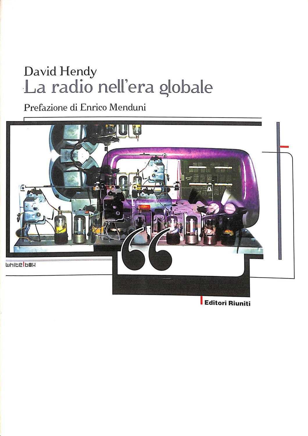 La radio nell'era globale
di David Hendy