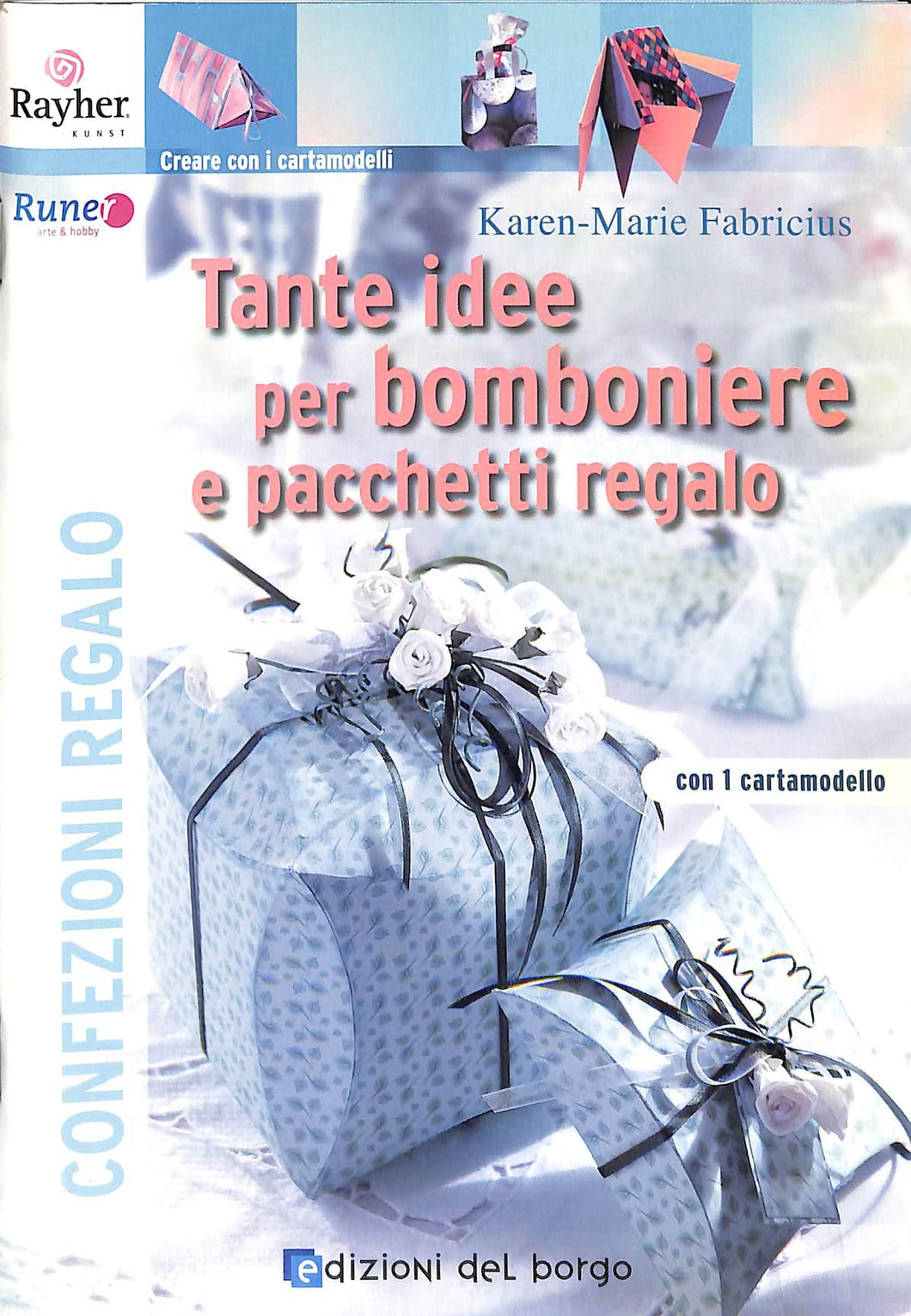 Tante idee per bomboniere e pacchetti regalo. Ediz. illustrata
di Karen M. Fabricius