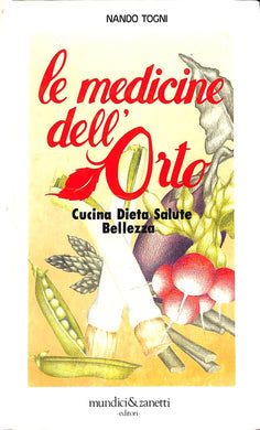 Le medicine dell'orto
di Nando Togni