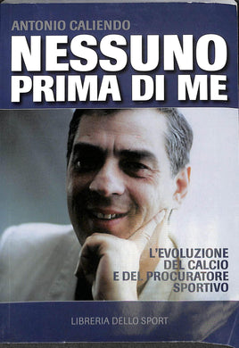 Nessuno prima di me
di Antonio Caliendo