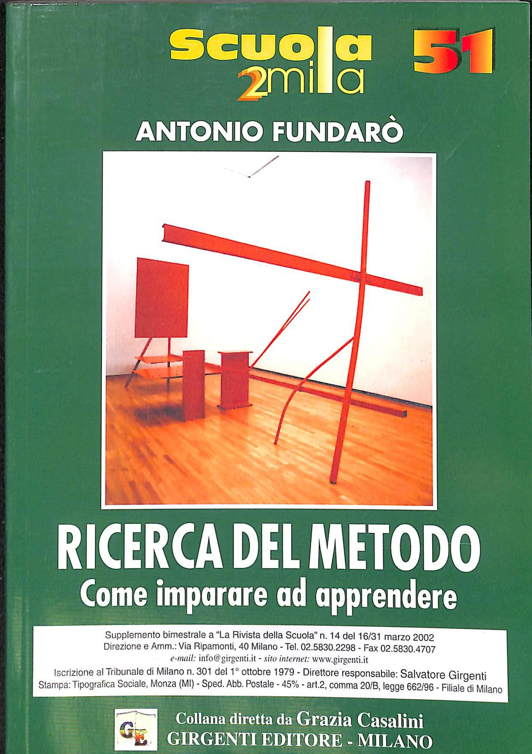 Ricerca del metodo: come imparare ad apprendere / Antonio Fundaro