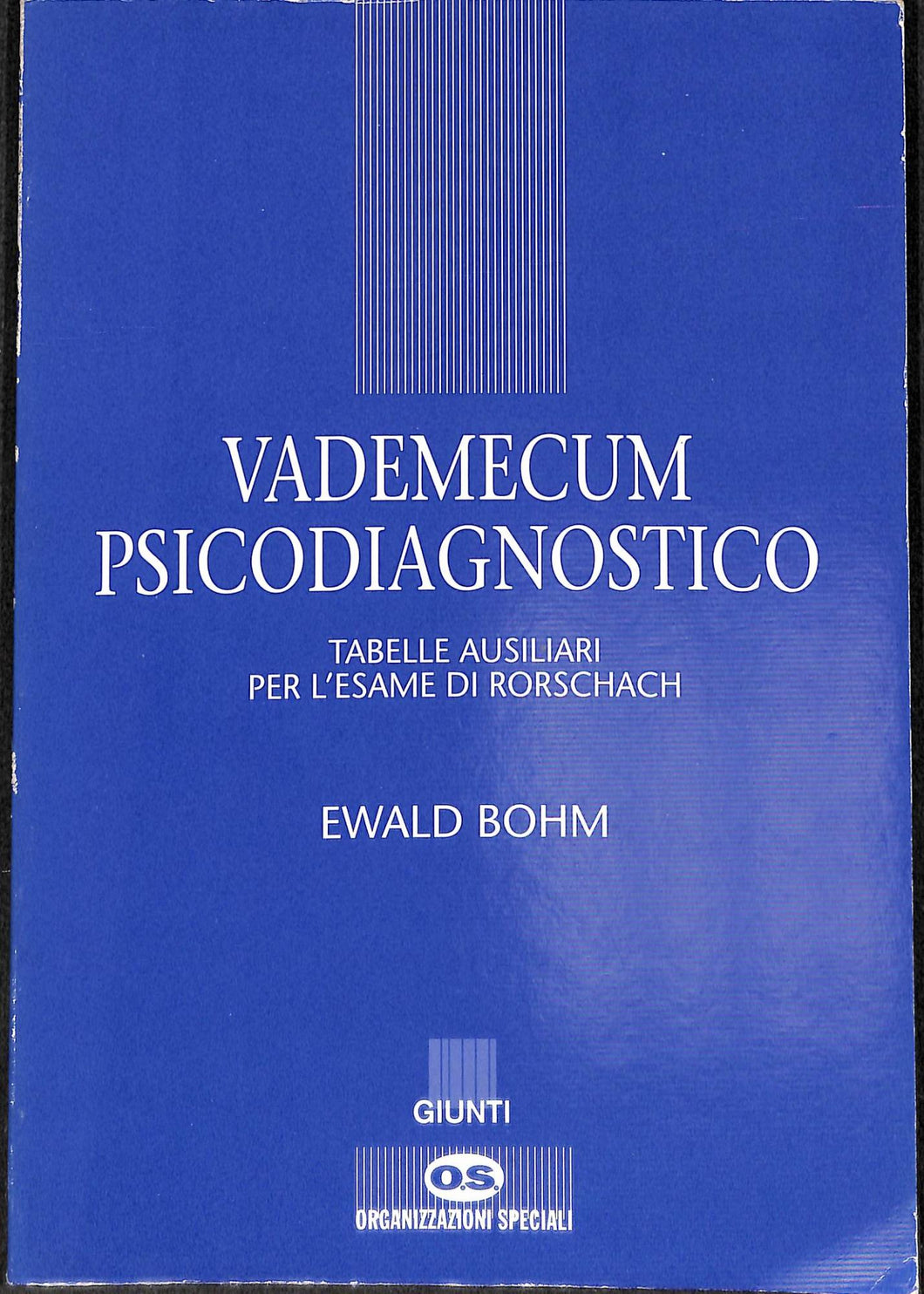 Vademecum psicodiagnostico
di Ewald Böhm