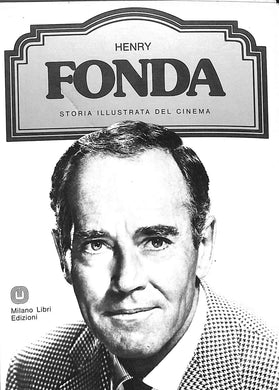 Henry Fonda ... ; A cura di Ted Sennett