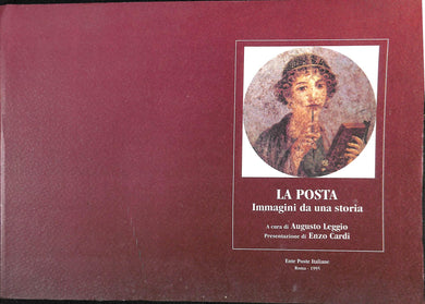 La posta : immagini da una storia / Augusto Leggio