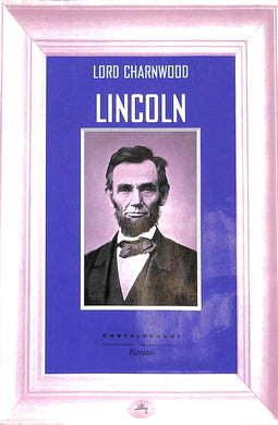 Lincoln
di Lord Charnwood