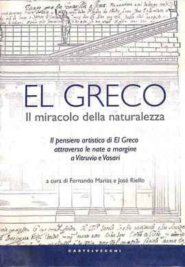El Greco. Il miracolo della naturalezza
di F. Marías, J. Riello (a cura di)