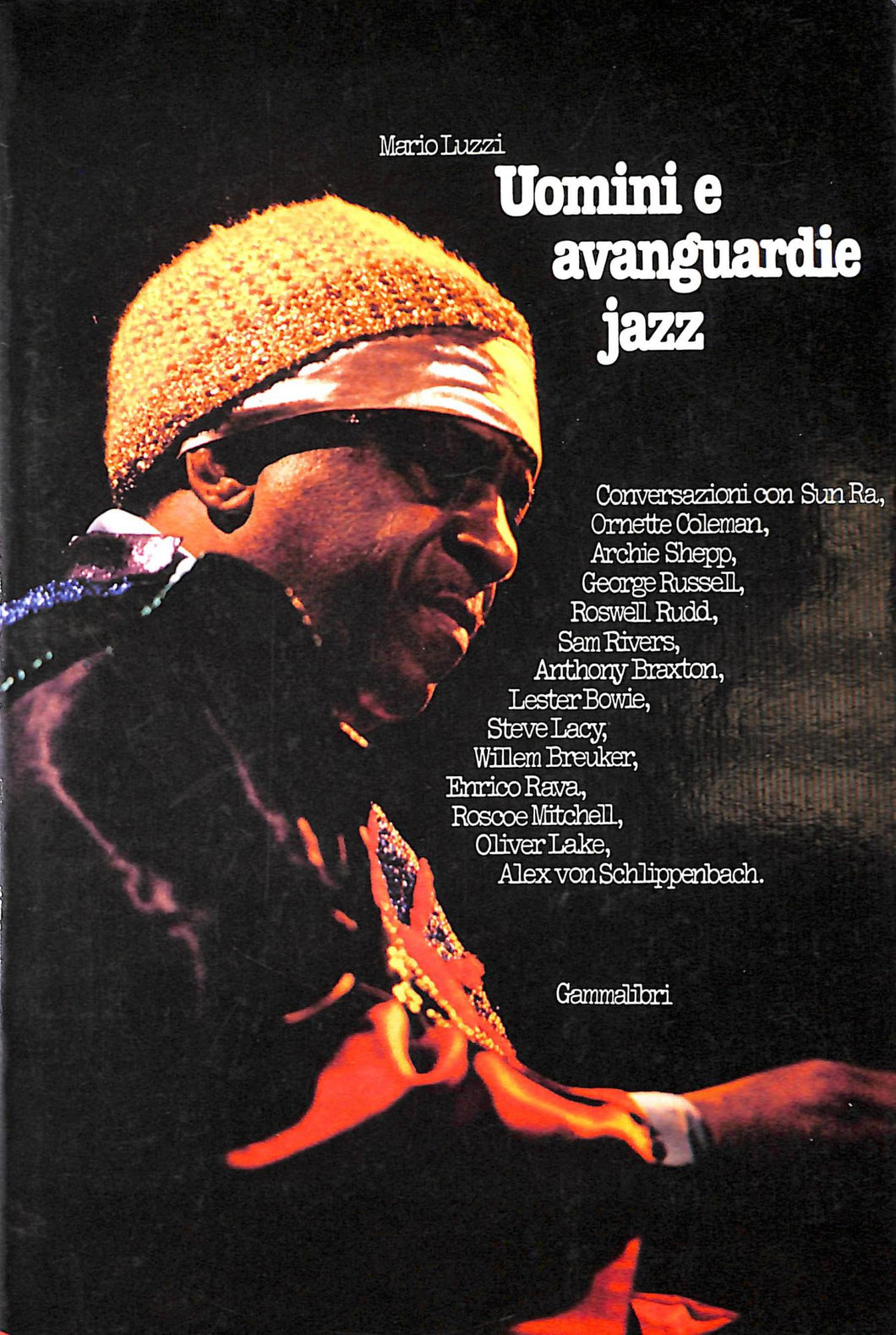 Uomini e avanguardie jazz / Mario Luzzi