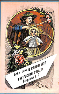 Le canzonette che fecero l'Italia / scelte e commentate da Emilio Jona