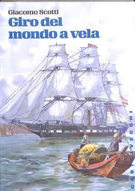 Giro del mondo a vela. La circumnavigazione del globo nella seconda metà dell'Ottocento