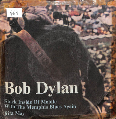 45 giri - 7'' - Bob Dylan - Stuck Inside Of Mobile With The Memphis Blues Again / Rita May