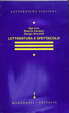 Letteratura e spettacolo (LIME, Letteratura italiana Marzorati Editalia)