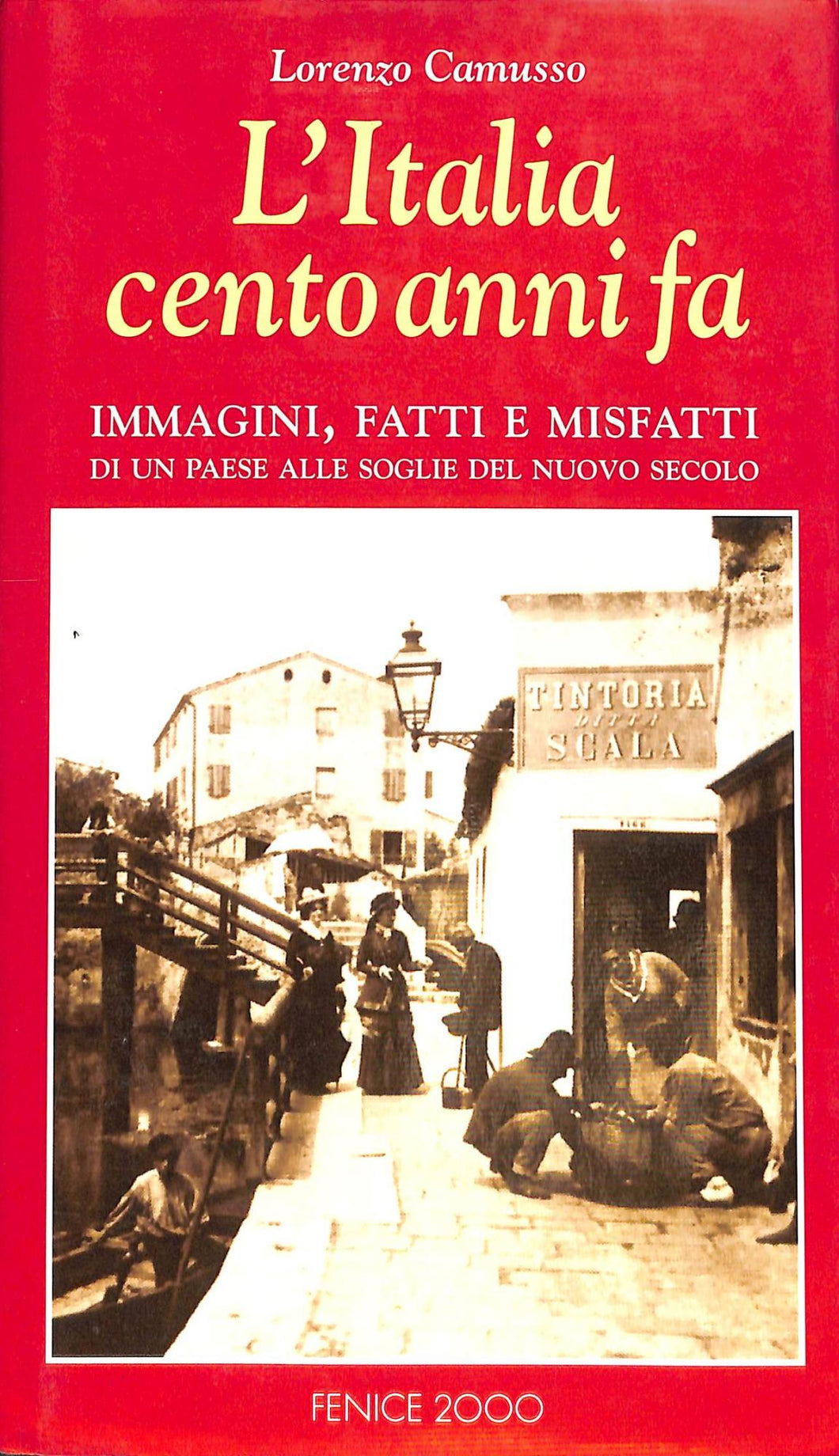 L'Italia cento anni fa Copertina rigida ? 1 gennaio 1995
/ Lorenzo Camusso
