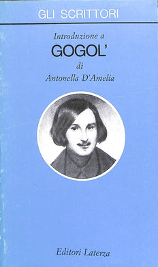 Introduzione a Gogol'  / Antonella D'Amelia