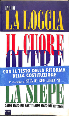 Il cuore oltre la siepe. Dallo Stato dei partiti allo Stato dei cittadini