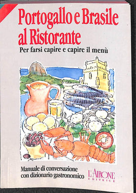 Portogallo e Brasile al ristorante  / Claudia Fernandes
