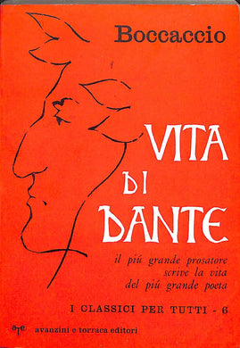 Vita di Dante : redazione estesa, note esplicative, redazione breviore / Giovanni Boccaccio 1965