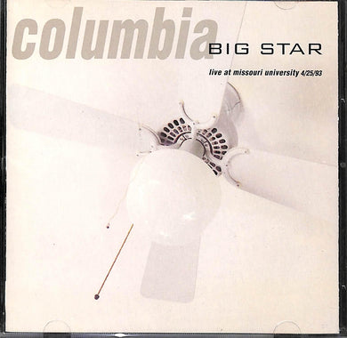 Cd - Big Star - Columbia (Live At Missouri University 4/25/93)