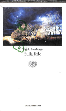 Sulla fede  / Giorgio Pressburger