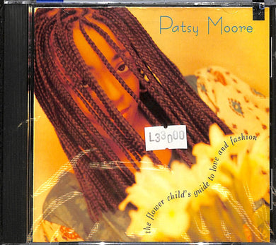 Cd - Patsy Moore - The Flower Child's Guide To Love And Fashion