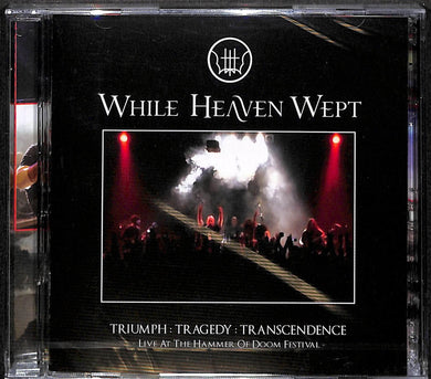 Cd - While Heaven Wept - Triumph : Tragedy : Transcendence - Live At The Hammer Of Doom Festival -