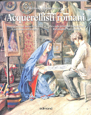 Acquerellisti romani / Renato Mammucari