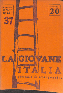 La Giovane Italia. Settimanale Di Avanguardia Numero 24  /  27 febbraio 1910
