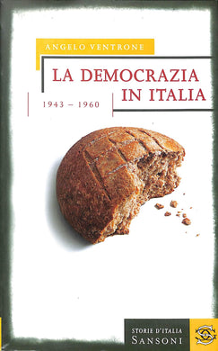 La democrazia in Italia (1943-1956)
 / Angelo Ventrone