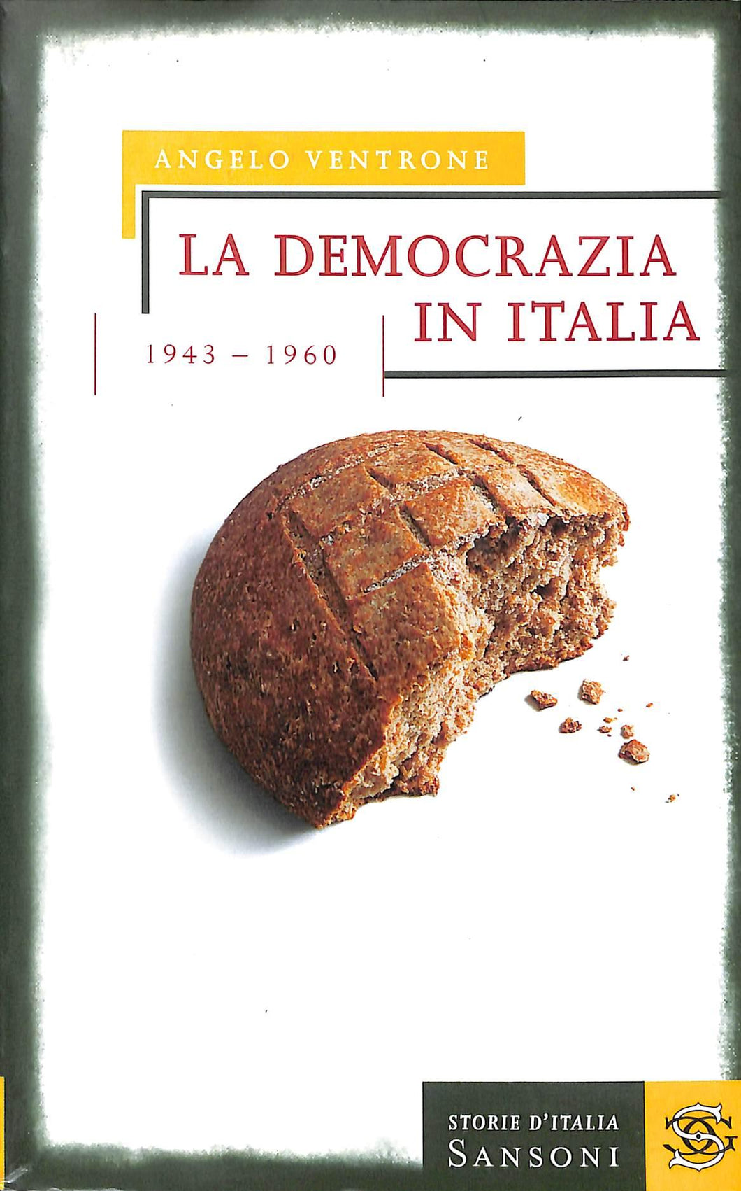 La democrazia in Italia (1943-1956)
 / Angelo Ventrone