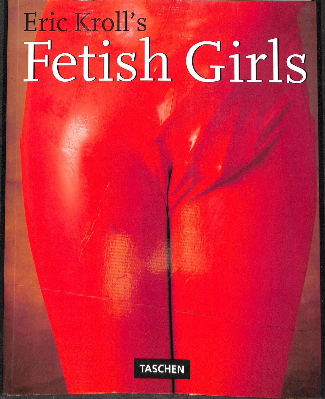 Eric Kroll's Fetish Girls (Amese-gueule)