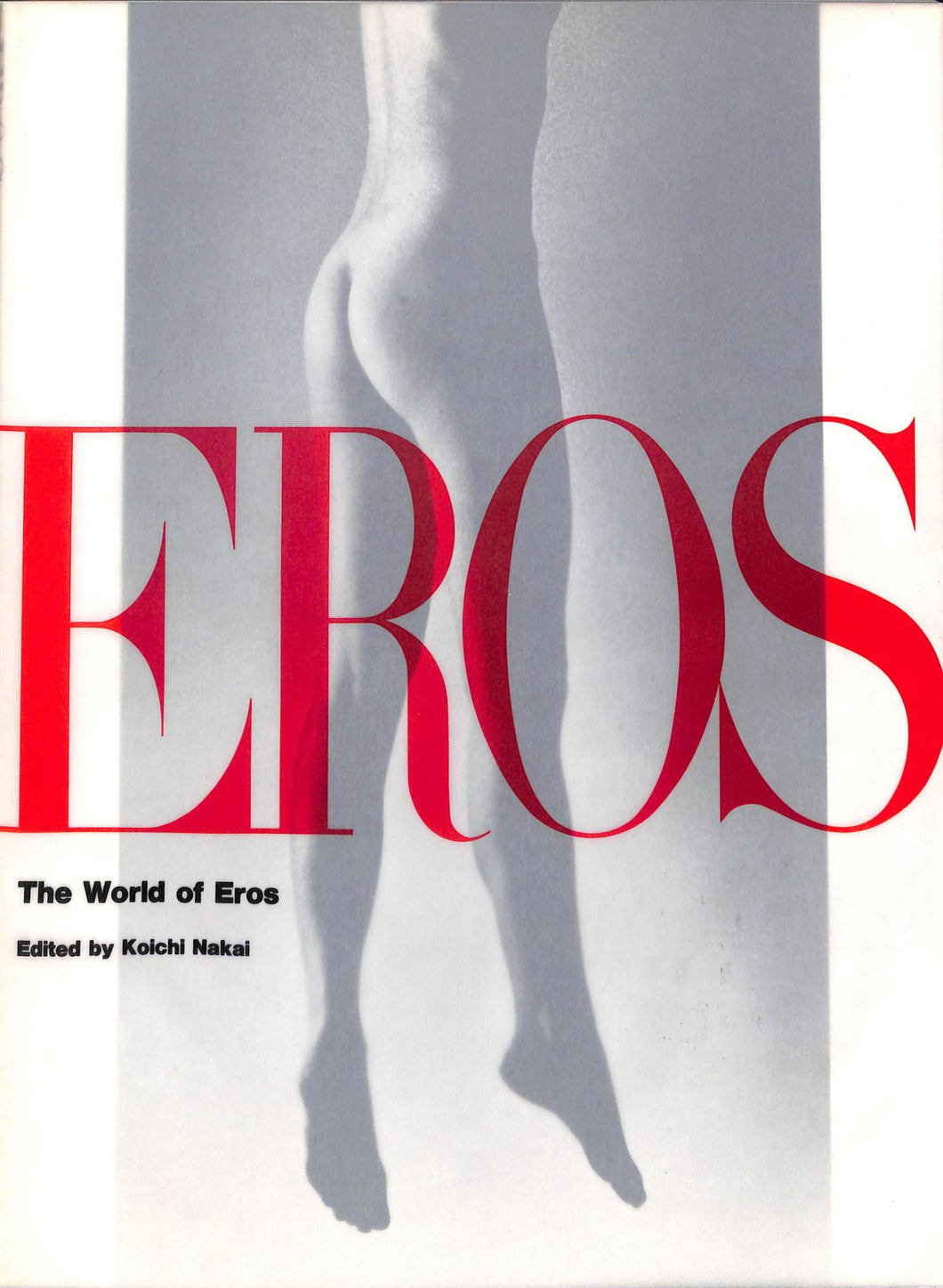 The World of Eros (English and Japanese Edition) Nakai, Koichi (Ed.)