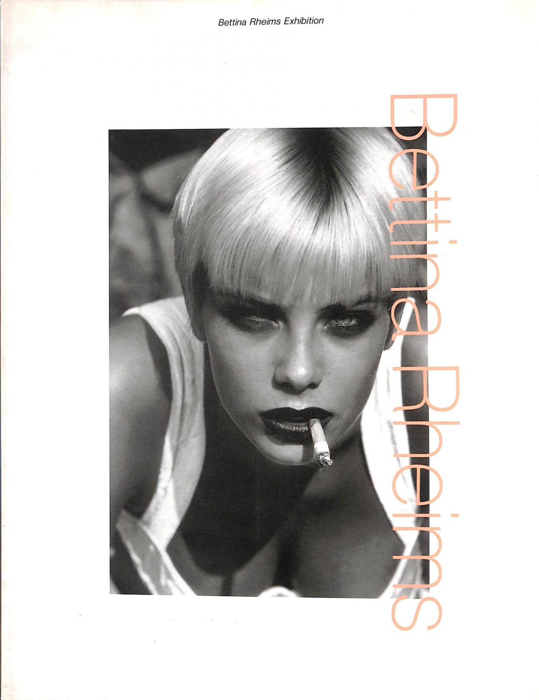 Bettina Rheims: Exhibition / Bettina Rheims 1998