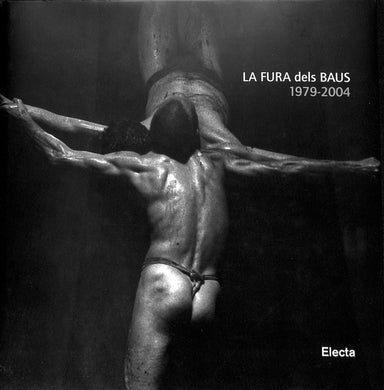 La Fura Dels Baus: 1979-2004