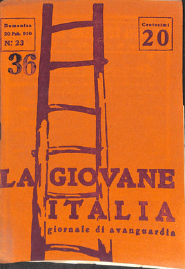 La Giovane Italia. Settimanale Di Avanguardia Numero  23 /  20 febbraio 1910