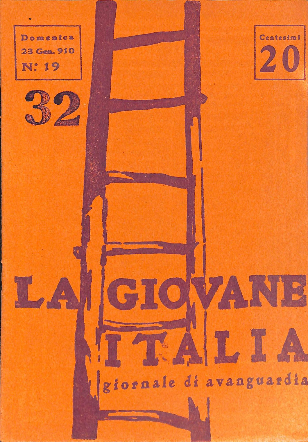 La Giovane Italia. Settimanale Di Avanguardia Numero 19 / 23 gennaio 1910