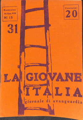 La Giovane Italia. Settimanale Di Avanguardia Numero 18 / 16 gennaio 1910
